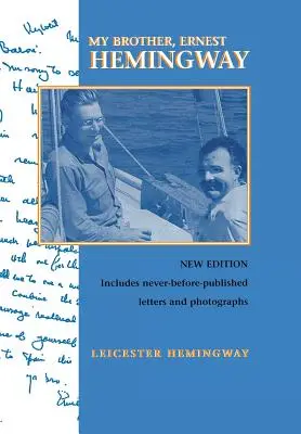 Mój brat, Ernest Hemingway, wydanie trzecie - My Brother, Ernest Hemingway, Third Edition