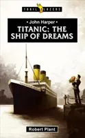 Titanic: Statek marzeń - Titanic: The Ship of Dreams