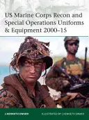 Umundurowanie i wyposażenie do działań specjalnych i rozpoznawczych piechoty morskiej USA 2000-15 - US Marine Corps Recon and Special Operations Uniforms & Equipment 2000-15