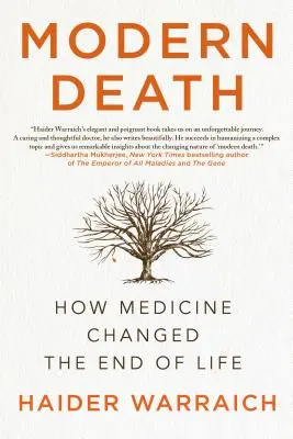 Nowoczesna śmierć: Jak medycyna zmieniła koniec życia - Modern Death: How Medicine Changed the End of Life