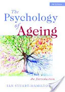 Psychologia starzenia się: Wprowadzenie - The Psychology of Ageing: An Introduction