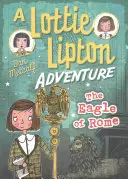 Orzeł z Rzymu: przygoda Lottie Lipton - Eagle of Rome A Lottie Lipton Adventure