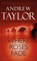 Where Roses Fade - The Lydmouth Crime Series Book 5