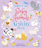 Książeczka z ćwiczeniami Super słodkie zwierzątka - Super-Cute Baby Animals Activity Book