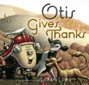 Otis dziękuje - Otis Gives Thanks