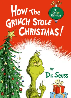 Jak Grinch ukradł święta! Wydanie w pełnym kolorze - How the Grinch Stole Christmas!: Full Color Jacketed Edition