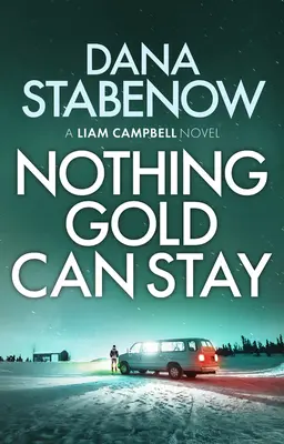 Nic, co złote, nie może zostać, tom 3 - Nothing Gold Can Stay, Volume 3