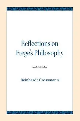 Refleksje nad filozofią Fregego - Reflections on Frege's Philosophy
