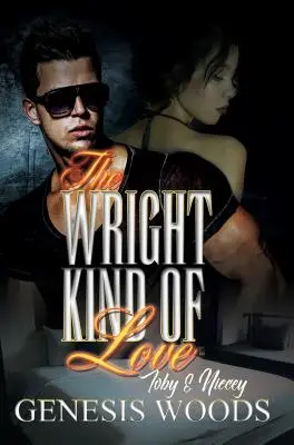 The Wright Kind of Love: Toby i Niecey - The Wright Kind of Love: Toby and Niecey