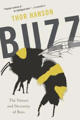 Buzz: Natura i konieczność pszczół - Buzz: The Nature and Necessity of Bees