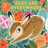 Jajka są wszędzie: (Baby's First Easter Board Book, Easter Egg Hunt Book, Lift the Flap Book for Easter Basket) - Eggs Are Everywhere: (Baby's First Easter Board Book, Easter Egg Hunt Book, Lift the Flap Book for Easter Basket)