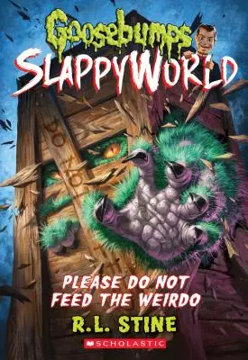 Proszę nie karmić dziwaka (Goosebumps Slappyworld #4), 4 - Please Do Not Feed the Weirdo (Goosebumps Slappyworld #4), 4