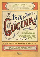 La Cucina: Kuchnia regionalna Włoch - La Cucina: The Regional Cooking of Italy