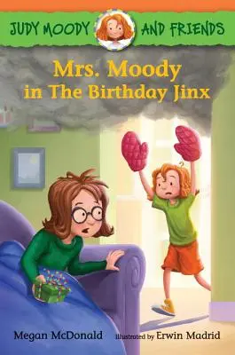 Judy Moody i przyjaciele: Pani Moody w Urodzinowym Jinxie - Judy Moody and Friends: Mrs. Moody in the Birthday Jinx