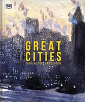 Wielkie miasta - historie kryjące się za najbardziej fascynującymi miejscami na świecie - Great Cities - The Stories Behind the World's most Fascinating Places
