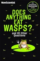 Czy cokolwiek zjada osy - i 101 innych pytań - Does Anything Eat Wasps - And 101 Other Questions