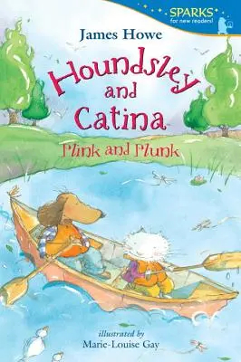 Houndsley i Catina: Plink i Plunk - Houndsley and Catina: Plink and Plunk