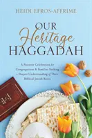 Nasze dziedzictwo - Hagada - Our Heritage Haggadah