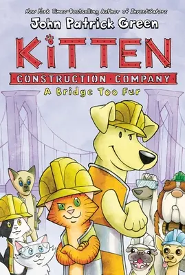 Kitten Construction Company: Zbyt futrzany most - Kitten Construction Company: A Bridge Too Fur