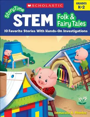 Storytime Stem: Folk & Fairy Tales: 10 ulubionych opowieści z praktycznymi ćwiczeniami - Storytime Stem: Folk & Fairy Tales: 10 Favorite Stories with Hands-On Investigations