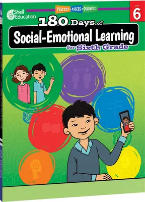 180 dni nauki społeczno-emocjonalnej dla szóstej klasy - 180 Days of Social-Emotional Learning for Sixth Grade