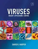 Wirusy: Biologia, zastosowania i kontrola - Viruses: Biology, Applications, and Control