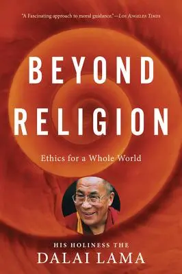 Poza religią: Etyka dla całego świata - Beyond Religion: Ethics for a Whole World
