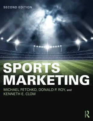 Marketing sportowy - międzynarodowe wydanie dla studentów - Sports Marketing - International Student Edition