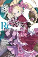 RE: Zero, tom 3: Początek życia w innym świecie - RE: Zero, Volume 3: Starting Life in Another World