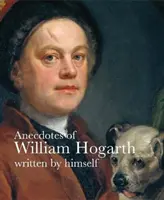 Anegdoty Williama Hogartha - Anecdotes of William Hogarth