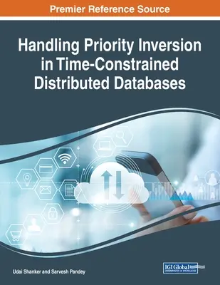 Obsługa inwersji priorytetów w rozproszonych bazach danych z ograniczeniami czasowymi - Handling Priority Inversion in Time-Constrained Distributed Databases