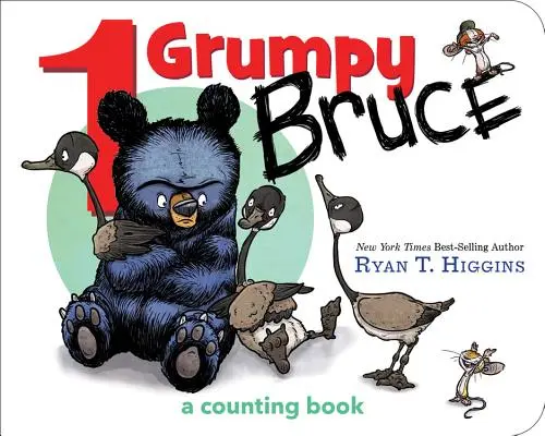 1 Grumpy Bruce (a Mother Bruce Book): Książka z planszą do liczenia - 1 Grumpy Bruce (a Mother Bruce Book): A Counting Board Book