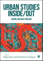 Urban Studies Inside/Out: Teoria, metoda, praktyka - Urban Studies Inside/Out: Theory, Method, Practice