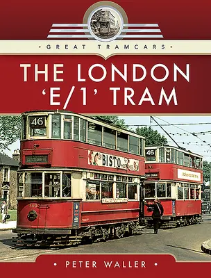 Londyński tramwaj „e/1 - The London 'e/1' Tram