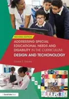 Uwzględnianie specjalnych potrzeb edukacyjnych i niepełnosprawności w programie nauczania: Projektowanie i technologia - Addressing Special Educational Needs and Disability in the Curriculum: Design and Technology