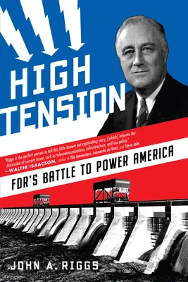 Wysokie napięcie: FDR's Battle to Power America - High Tension: Fdr's Battle to Power America