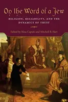Na słowo Żyda: Religia, wiarygodność i dynamika zaufania - On the Word of a Jew: Religion, Reliability, and the Dynamics of Trust