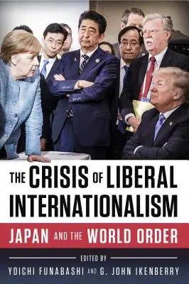 Kryzys liberalnego internacjonalizmu: Japonia i porządek świata - The Crisis of Liberal Internationalism: Japan and the World Order