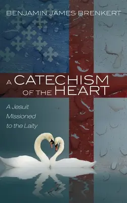 Katechizm serca - A Catechism of the Heart