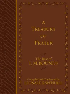 Skarbiec modlitwy: The Best of E.M. Bounds - A Treasury of Prayer: The Best of E.M. Bounds