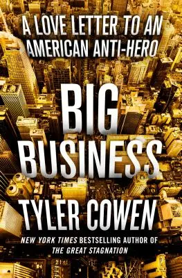 Big Business: List miłosny do amerykańskiego antybohatera - Big Business: A Love Letter to an American Anti-Hero