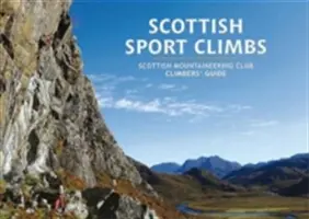 Scottish Sport Climbs - Przewodnik dla wspinaczy Scottish Mountaineering Club - Scottish Sport Climbs - Scottish Mountaineering Club Climbers' Guide