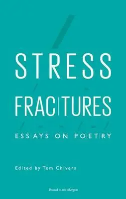 Stress Fractures: Eseje o poezji - Stress Fractures: Essays on Poetry