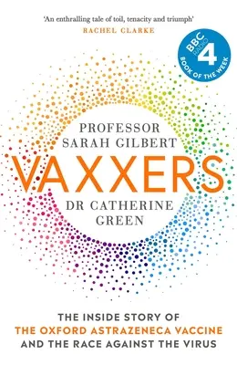 Vaxxers: Wewnętrzna historia szczepionki Oxford Astrazeneca i wyścig z wirusem - Vaxxers: The Inside Story of the Oxford Astrazeneca Vaccine and the Race Against the Virus