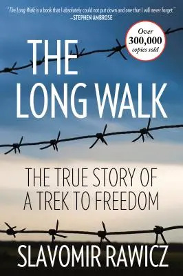 The Long Walk: Prawdziwa historia wędrówki ku wolności - The Long Walk: The True Story Of A Trek To Freedom