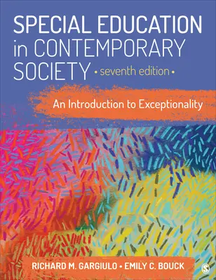 Edukacja specjalna we współczesnym społeczeństwie: Wprowadzenie do wyjątkowości - Special Education in Contemporary Society: An Introduction to Exceptionality