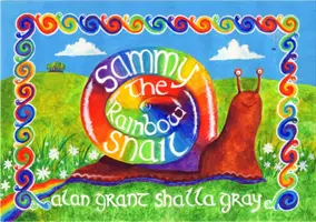 Tęczowy ślimak Sammy - Sammy the Rainbow Snail