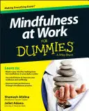 Uważność w pracy dla opornych - Mindfulness at Work for Dummies