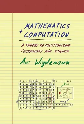 Matematyka i obliczenia: Teoria rewolucjonizująca technologię i naukę - Mathematics and Computation: A Theory Revolutionizing Technology and Science