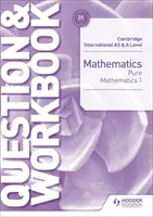 Cambridge International as & a Level Mathematics Pure Mathematics 1 Pytanie i zeszyt ćwiczeń - Cambridge International as & a Level Mathematics Pure Mathematics 1 Question & Workbook